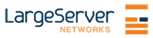 LargeServer Networks